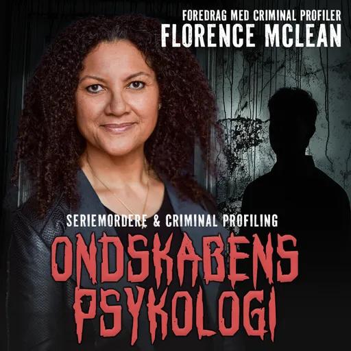 Ondskabens Psykologi - Seriemordere og Criminal Profiling