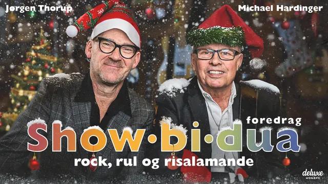 Show-bi-dua – rock, rul og risalamande  